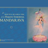 La Pràctica de Larga Vida 
de la Dakini Inmortal Mandarava