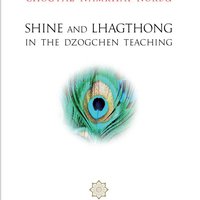 Shine and Lhagthong in the Dzogchen Teaching