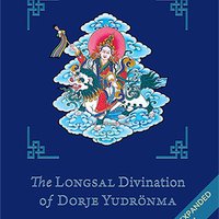 The Longsal Divination of Dorje Yudrönma + dice set